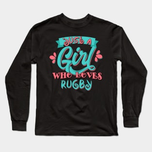 Just A Girl Who Loves Rugby Gift graphic Long Sleeve T-Shirt